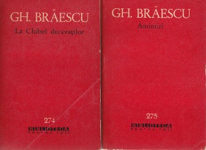 Gh. Braescu - La Clubul decavatilor. Amintiri, 2 volume