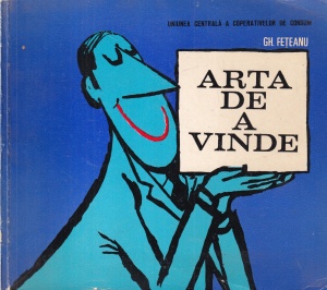 Gh. Feteanu - Arta de a vinde
