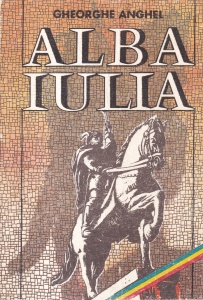Gheorghe Anghel - Alba Iulia