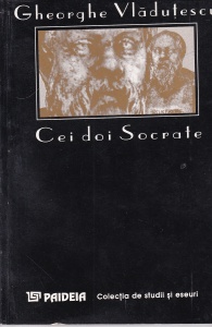Gheorghe Vladutescu - Cei doi Socrate