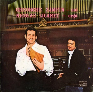 Gheorghe Zamfir, Nicolae Licaret – Nai. Orga