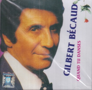Gilbert Becaud - Quand tu danses (sigilat)