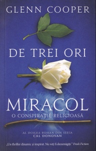 Glenn Cooper - De trei ori miracol
