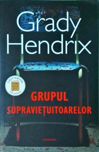 Grady Hendrix - Grupul supravietuitoarelor