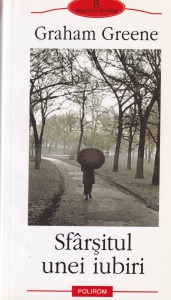 Graham Greene - Sfarsitul unei iubiri