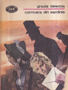 Grazia Deledda - Comoara din Sardinia