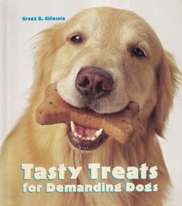 Gregg R. Gillespie - Tasty Treats for Demanding Dogs
