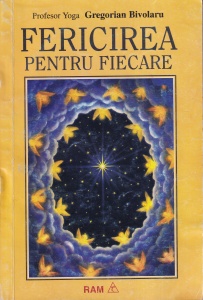 Gregorian Bivolaru - Fericirea pentru fiecare