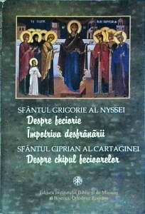 Grigorie al Nyssei - Despre feciorie, impotriva desfranarii, despre chipul fecioarelor