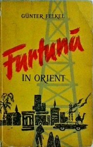 Gunter Felkel - Furtuna in orient