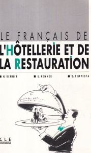 H. Renner, U. Renner, G. Tempesta - Le francais de l'hotellerie et de la restauration, illustration et maquette Peter Paul Lintner