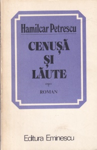 Hamilcar Petrescu - Cenusa si laute