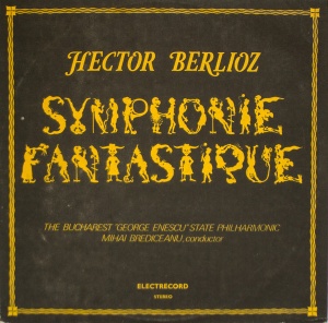Hector Berlioz – Symphonie Fantastique. Symphony Orchestra of the George Enescu Philharmonic, conductor Mihai Brediceanu