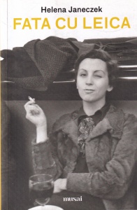 Helena Janeczek - Fata cu Leica