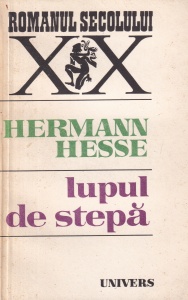 Hermann Hesse - Lupul de stepa