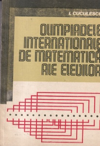 I. Cuculescu - Olimpiadele internationale de matematica ale elevilor