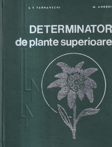 I. T. Tarnavschi, M. Andrei - Determinator de plante superioare
