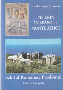 Ierod. Cleopa Paraschiv - Pelerin in Sfantul Munte Athos. Schitul Romanesc Prodromul