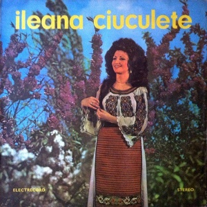 Ileana Ciuculete – Tinerete, nu pleca