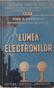 Ioan G. Popescu - Lumea electronilor (1943)