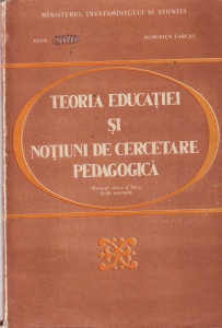 Ioan Nicola - Teoria educatiei si notiuni de cercetare pedagogica. Manual pentru clasa a XI-a