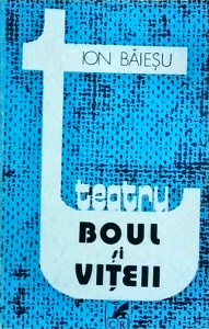 Ion Baiesu - Boul si viteii. 10 comedii