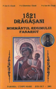 Ion D. Ciuca, Domnica Ciuca, Ion M. Ciuca - 1821 Dragasani. Mormantul regimului fanariot