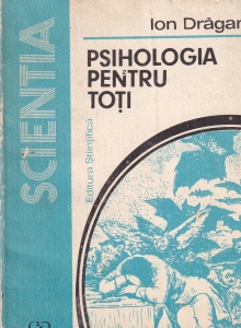 Ion Dragan - Psihologia pentru toti