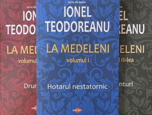 Ionel Teodoreanu - La Medeleni, 3 volume