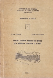 Irina Nicoara, Dumitru Nicoara - Cristale artificiale obtinute din topitura prin solidificare controlata in creuzet