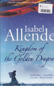 Isabel Allende - Kingdom of the Golden Dragon