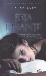 J. P. Delaney - Fata dinainte