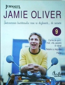 Jamie Oliver - Intoarcerea bucatarului..., volumul 9. Carne de porc, miel, vita, pasare si vanat. Retete cu legume. Paine