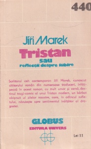 Jiri Marek - Tristan. Sau reflectii despre iubire - Img 2