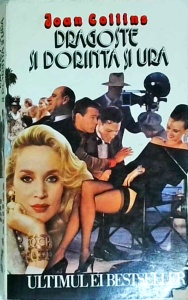 Joan Collins - Dragoste si dorinta si ura