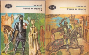 Joanot Martorell, Marti Joan de Galba - Tirante el Blanco. Roman cavaleresc, 2 volume