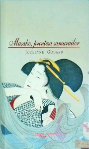 Jocelyne Godard - Masako, Printesa Samurailor
