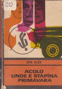 Joe Alex - Acolo unde e stapana primavara