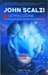 John Scalzi - Ultima colonie