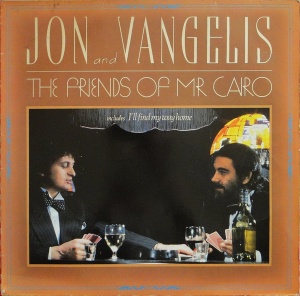 Jon And Vangelis – The Friends Of Mr. Cairo