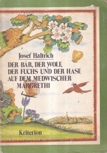 Josef Haltrich - Der Bar, der Wolf, der Fuchs und der Hase auf dem Medwischer Margrethi