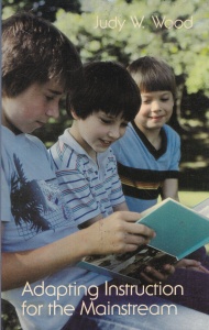 Judy W. Wood - Adapting Instruction for the Mainstream