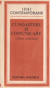 Jurgen Habermas - Cunoastere si comunicare