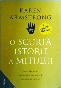 Karen Armstrong - O scurta istorie a mitului