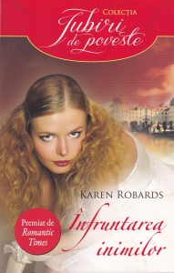 Karen Robards - Infruntarea inimilor