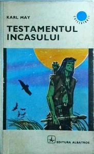 Karl May - Testamentul incasului