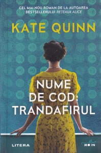 Kate Quinn - Nume de cod: Trandafirul