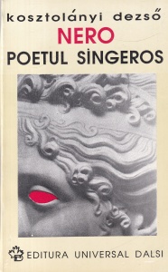 Kosztolanyi Dezso - Nero, poetul sangeros