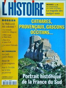 L'Histoire, 255 / juin 2001. Cathares, Provencaux, Gascons Occitans... Portrait historique de la France du Sud