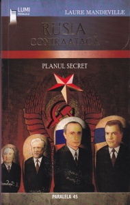 Laure Mandeville - Rusia contraataca. Planul secret